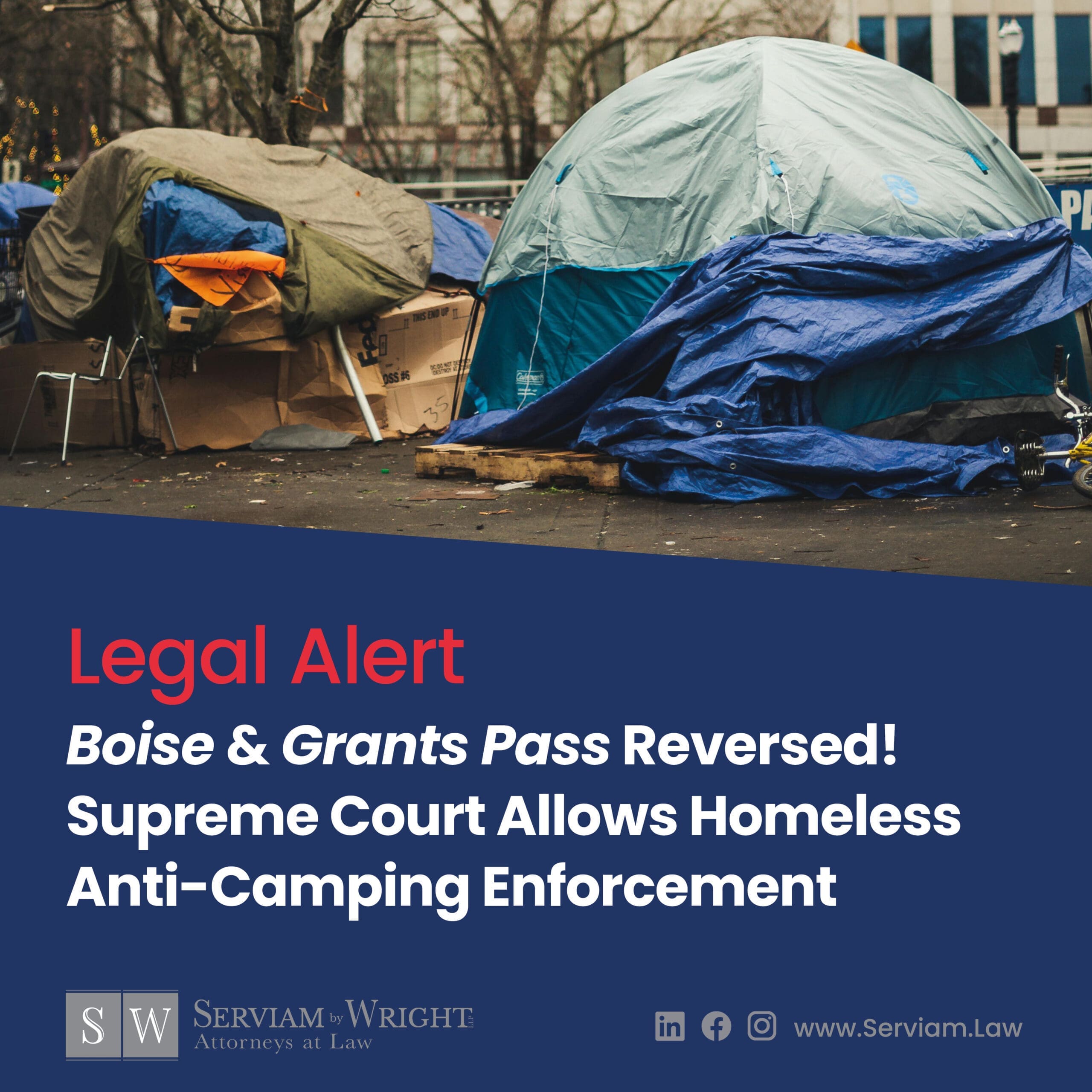Boise & Grants Pass Reversed!  Supreme Court allows homeless anti-camping enforcement