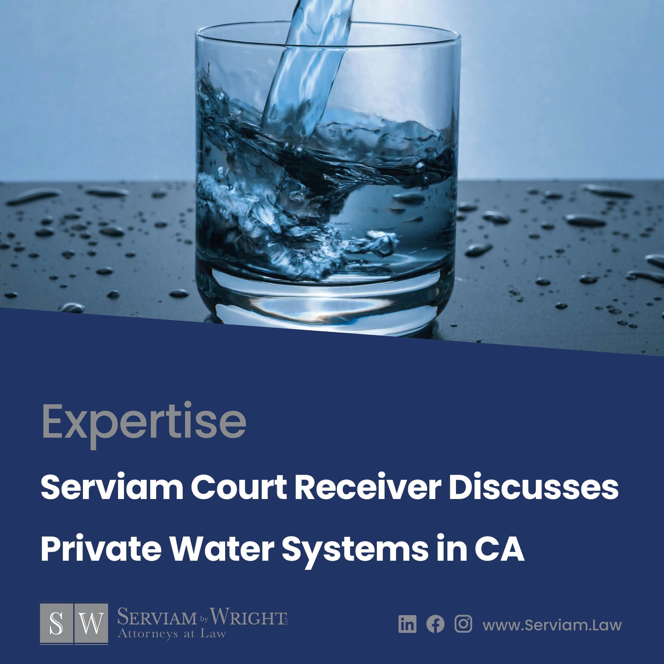 Experienced Court Receiver Discusses Private Drinking Water Systems in California