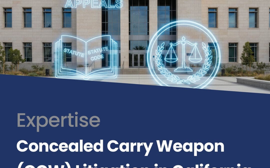 Concealed Carry Weapon (CCW) Litigation in California—Balancing Public Safety and Constitutional Rights